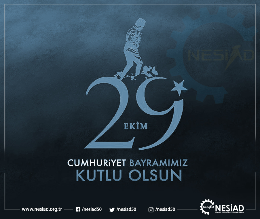 NESİAD Başkanı Mustafa Ertaş, 29 Ekim Cumhuriyet Bayramı kutlama mesajı yayınladı.